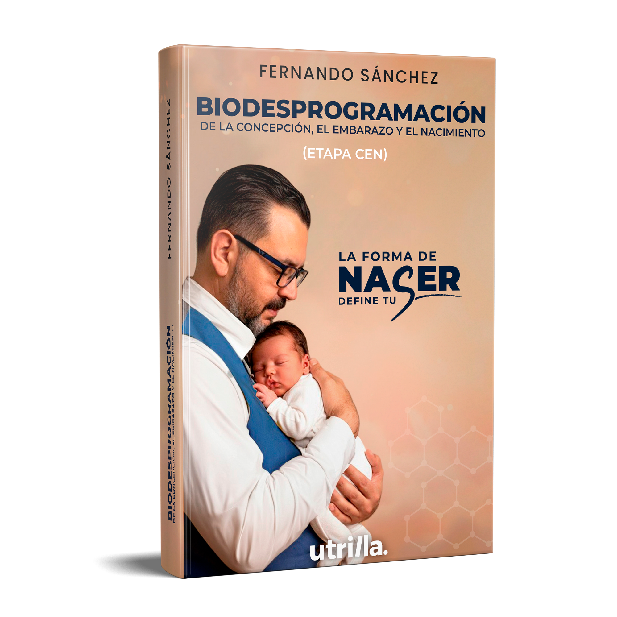 Biodesprogramación de la concepcion, el embarazo y el nacimiento – Libro Fernando Sánchez